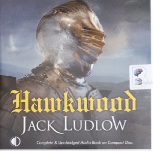 Hawkwood written by Jack Ludlow performed by Peter Noble on Audio CD (Unabridged)